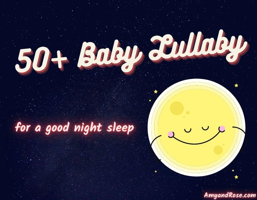 50+ Best Baby Lullaby Songs with Lyrics - For Good Night Sleep