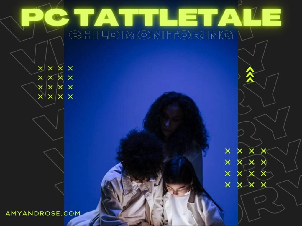 PC Tattletale Child Monitoring
