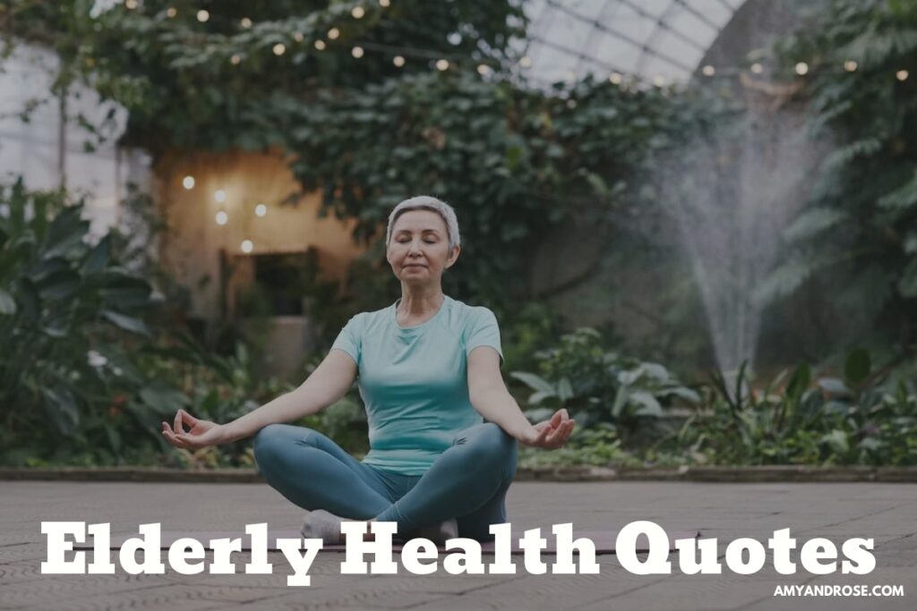 Elderly Health Quotes