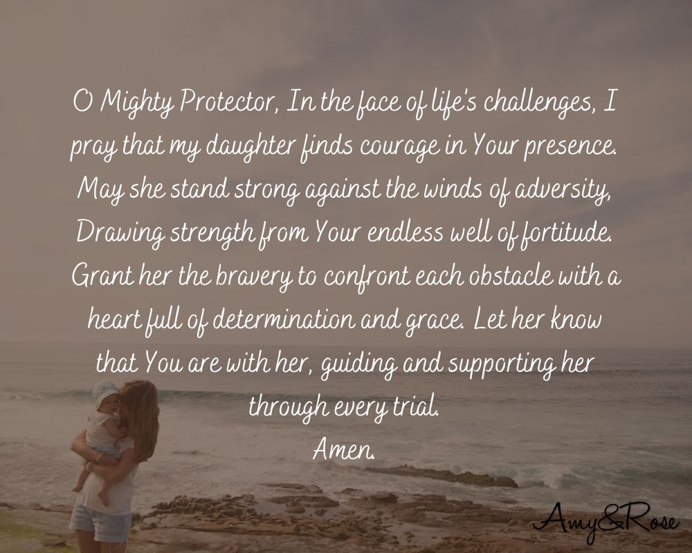 Prayer for my Daughter’s Strength and Courage